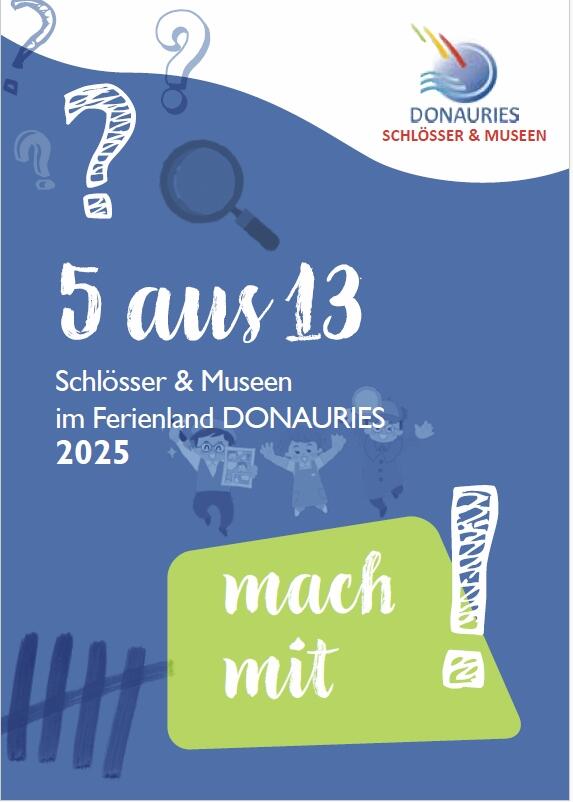 Rätselheft "5 aus 13" der Schlösser und Museen im Ferienland DONAURIES